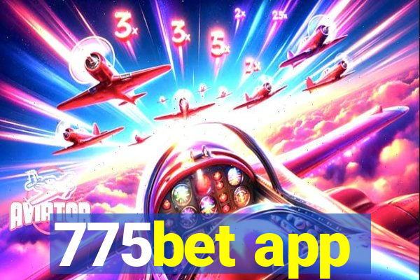 775bet app